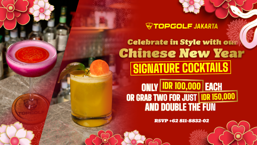 LUNAR NEW YEAR SPECIAL COCKTAIL - Topgolf Indonesia